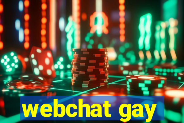 webchat gay